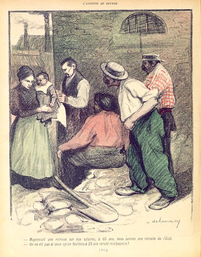 1902年7月8日の「L&39;Assiette au Beurre」からの漫画である、65歳での退職と州年金に資金を提供するための給与の税控除を議論している労働者のグループ 作： Aristide Delannoy